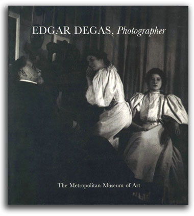 degas Image of book cover for 'Edgar Degas, Photographer.'
